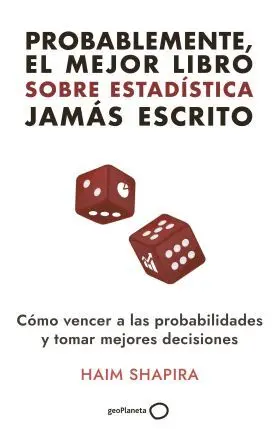 Probablemente, el Mejor Libro Sobre Estadistica Jamas Escrito