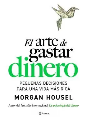 Arte de Gastar Dinero, el