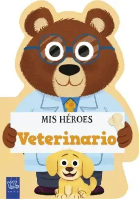 Mis Heroes. Veterinario