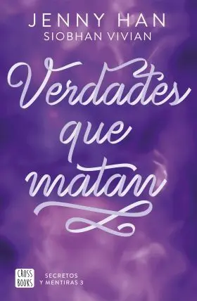 Secretos y Mentiras 3. Verdades que Matan