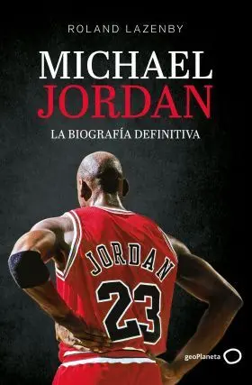 Michael Jordan. La Biografia Definitiva (Nueva Presentacion)
