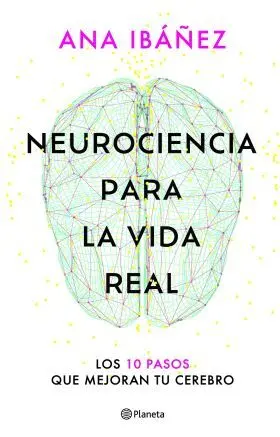 Neurociencia para la Vida Real