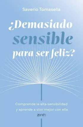 Demasiado Sensible para Ser Feliz?