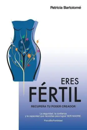 Eres Fertil, Recupera tu Poder Creador