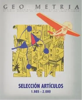 Geometria Seleccion de Articulos 1. 985-2. 000