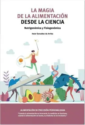 La Magia de la Alimentacion Desde la Ciencia