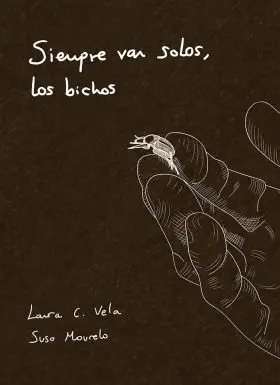 Siempre Van Solos, los Bichos
