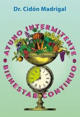 Ayuno Intermitente, Bienestar Continuo