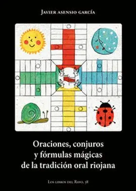Oraciones, Conjuros y Fórmulas Mágicas de la Tradición Oral