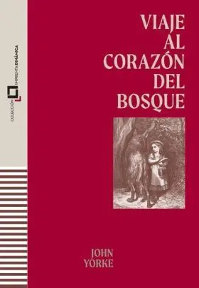 Viaje Al Corazón del Bosque