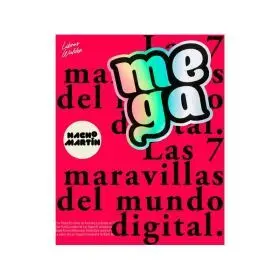 Mega: las 7 Maravillas del Mundo Digital