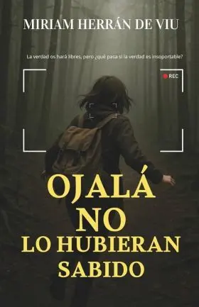Ojalá no lo Hubieran Sabido