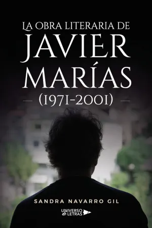 La Obra Literaria de Javier Marias /1971-2001)