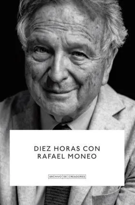 Diez Horas con Rafael Moneo