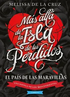 Los Descendientes. mas Alla de la Isla de los Perdidos
