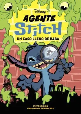 Agente Stitch. Un Caso Lleno de Baba