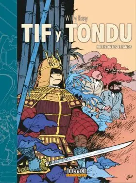 Tif y Tondu:horizontes Lejanos