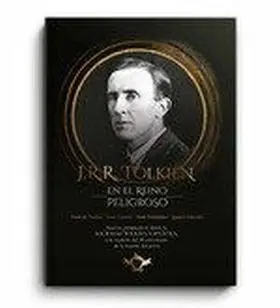 J. r. r. Tolkien en el Reino Peligroso