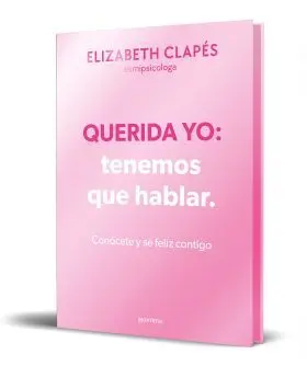 Querida Yo: Tenemos que Hablar (Edicion Especial)
