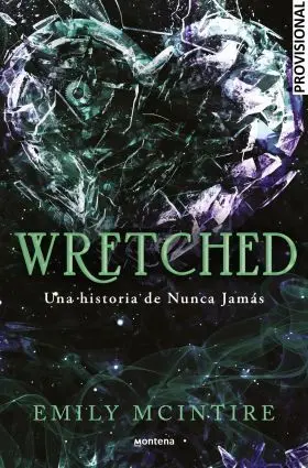 Wretched (Nunca Jamas 3)