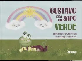 Gustavo Era un Sapo Verde