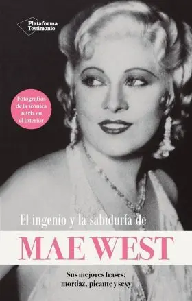 Ingenio y la Sabiduria de Mae West, el