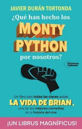 Que Han Hecho los Monty Python por Nosotros?