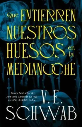 Que Entierren nuestros Huesos en la Medianoche
