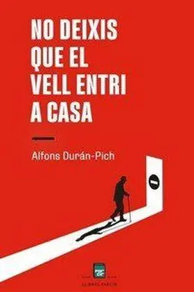 No Deixis que el Vell Entri a Casa