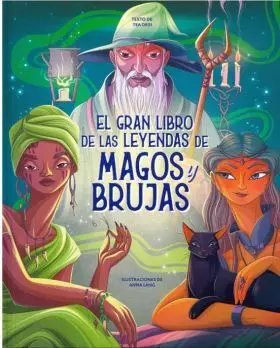 Gran Libro de las Leyendas de Magos y Brujas, el
