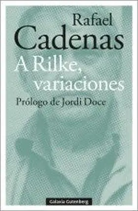 A Rilke, Variaciones