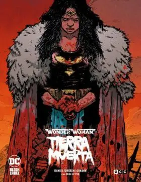 Wonder Woman: Tierra Muerta (Edición Deluxe)