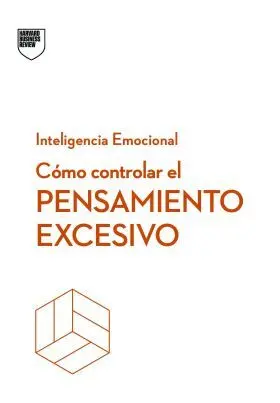 Como Controlar el Pensamiento Excesivo