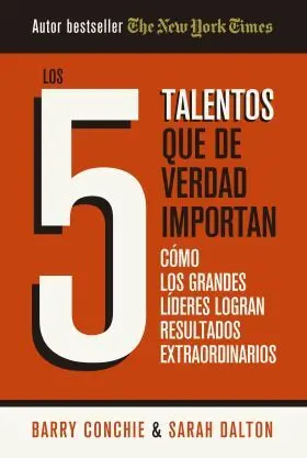 Los 5 Talentos que de Verdad Importan