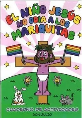 El Niño Jesus no Odia a los Mariquitas
