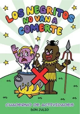 Negritos no Van a Comerte, los