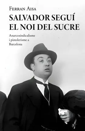 Salvador Segui. El Noi del Sucre