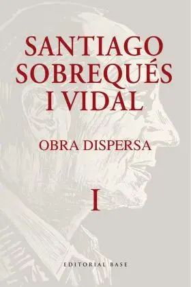Obra Dispersa. Santiago Sobreques I Vidal