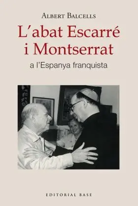 Labat Escarre I Montserrat a Lespanya Franquista