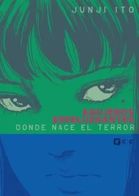 Agujeros Espeluznantes: Donde Nace el Terror