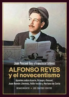 Alfonso Reyes y el Novecentismo