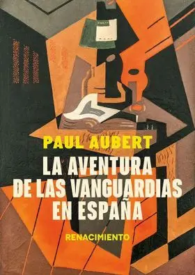 Aventura de las Vanguardias en España, la