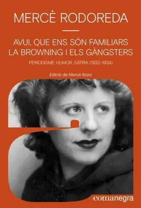 Avui, que Ens Son Familiars la Browning I Els Gangsters
