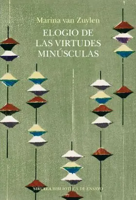 Elogio de las Virtudes Minúsculas