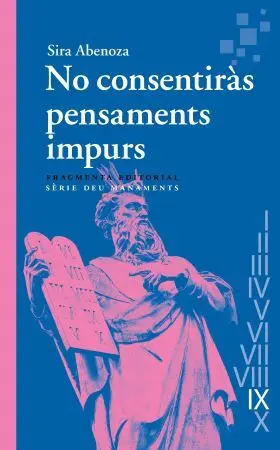 No Consentiràs Pensaments Impurs