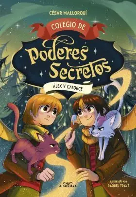 Colegio de Poderes Secretos 6 - Alex y Catorce