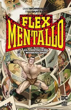 Flex Mentallo (Biblioteca Grant Morrison) (Segunda Edición)