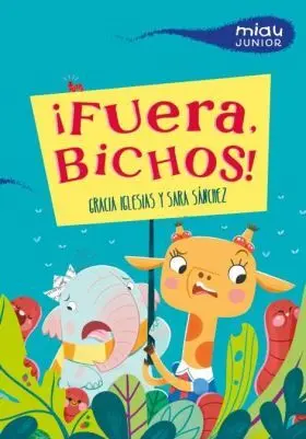 Fuera, Bichos!