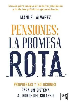 Pensiones: la Promesa Rota
