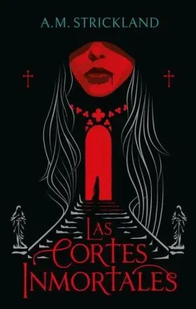 Cortes Inmortales, las
